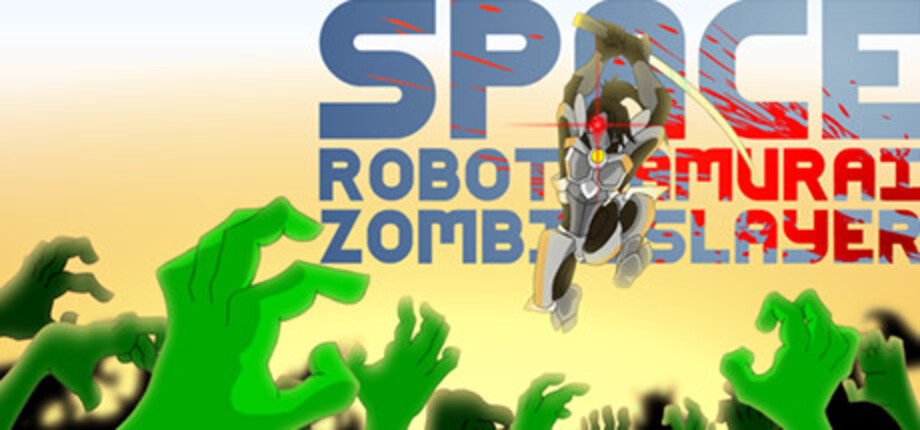 Geschenkt: Space Robot Samurai Zombie Slayer